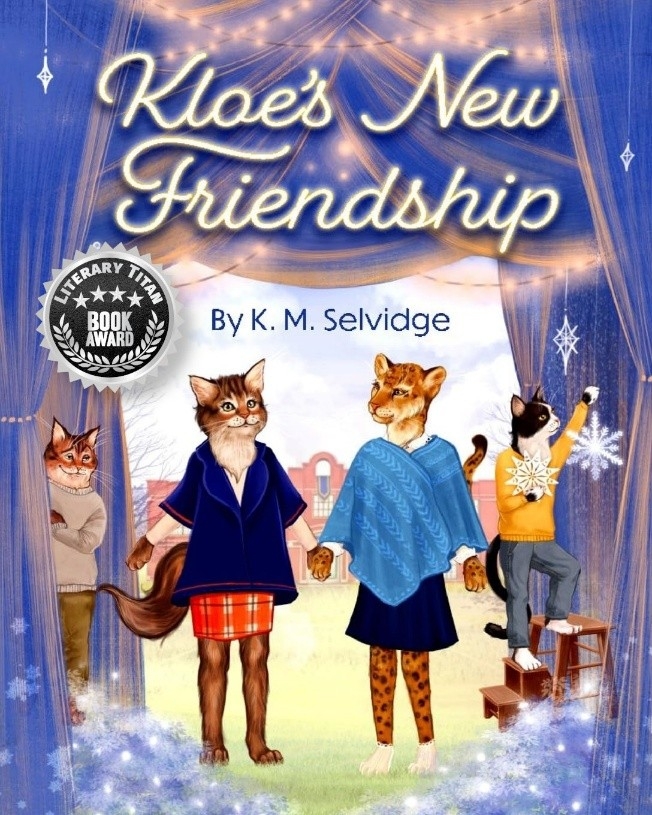 “Kloe’s New Friendship” by K M Selvidge Honored with the Literary Titan Book Award